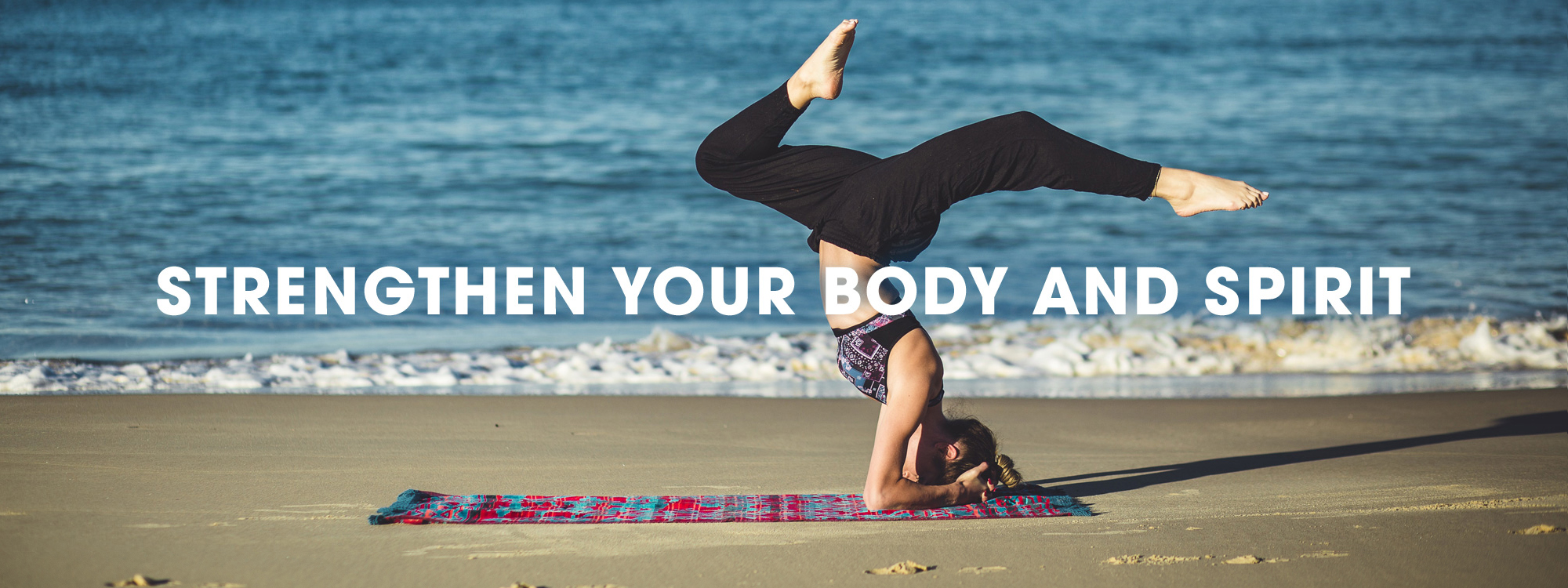Strengthen your Body and Spirit - Contact us today!
